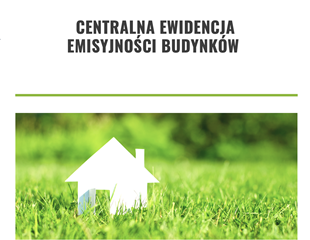 Obowiązek składania deklaracji do Centralnej Ewidencji Emisyjności Budynków (CEEB)