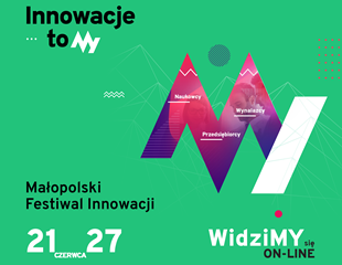 11. Małopolski Festiwal Innowacji 21-27.06.2021 r.